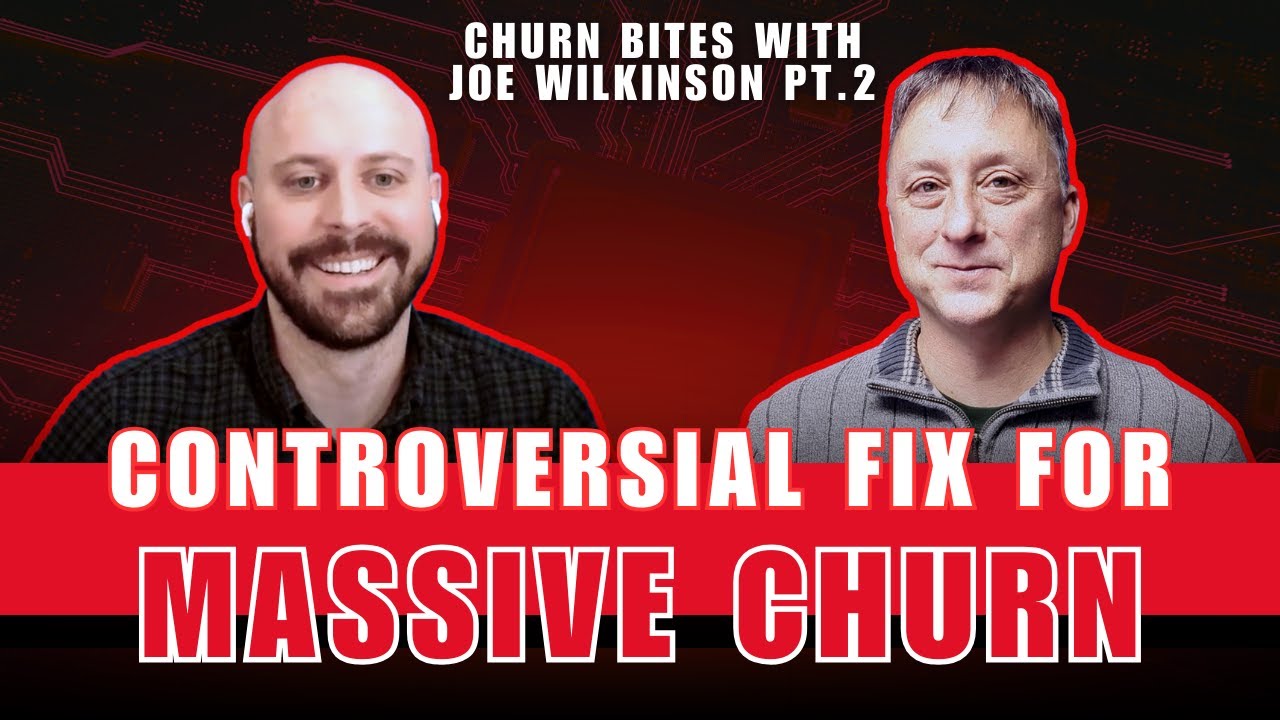 Churn Bites Episode 7
