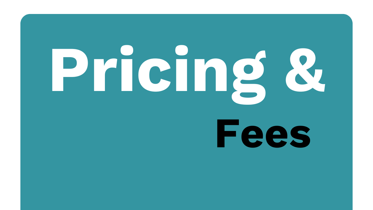 Pricing and Fees